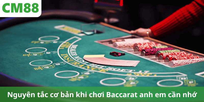Nguyên tắc cơ bản khi chơi Baccarat anh em cần nhớ